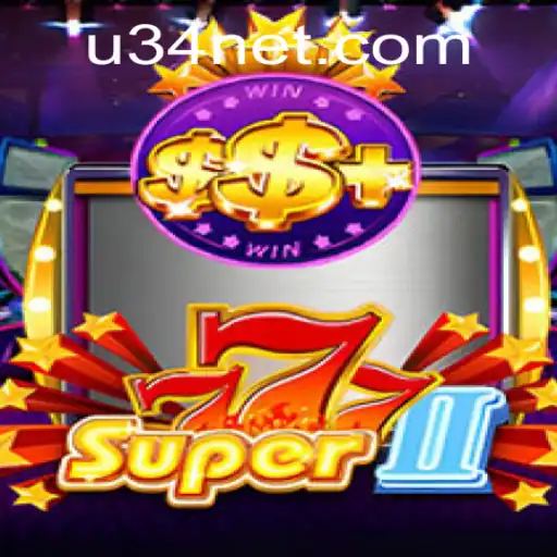 Exploring the Thrills of Super777II and the Exciting World of U34 PH Login
